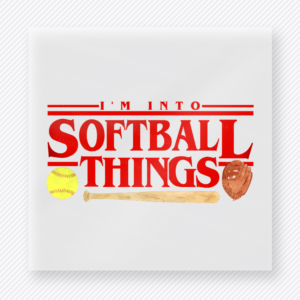 I’m Into Softball Things Red Blue Sports DTF Transfers