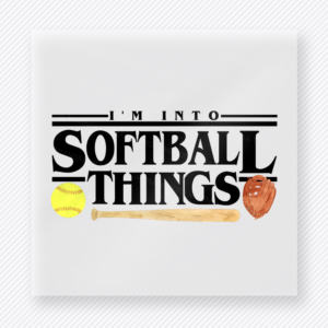 I’m Into Softball Things Black Sports DTF Transfers