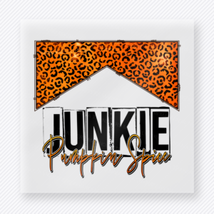 Pumpkin Spice Junkie Leopard fall and Thanksgiving DTF transfer featuring Pumpkin Spice Junkie lettering with an orange leopard-print background and fall styling
