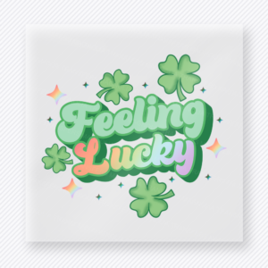 Feeling Lucky Shamrocks St. Patrick's Day DTF Transfers