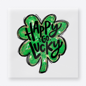Happy Go Lucky Shamrock St. Patrick's Day DTF Transfers