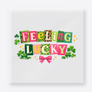 Feeling Lucky Banner St. Patrick's Day DTF Transfers