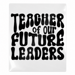Teachers Of Our Future Leaders Black Teacher and School UV Transfer