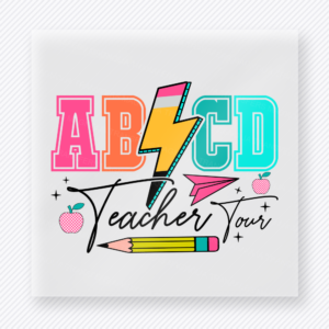 ABCD Teacher Tour Teacher & School DTF Transfers