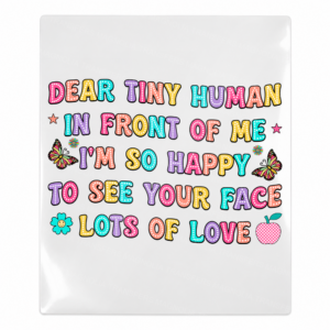 Dear Tiny Human In Front Of Me Teacher & School UV transfer for hard-surface products