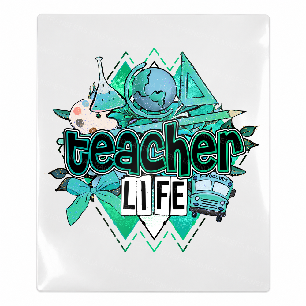 Teacher Life Teal Teacher & School UV transfer for hard-surface products