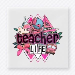 Teacher Life Pink Teal Teacher & School DTF Transfers