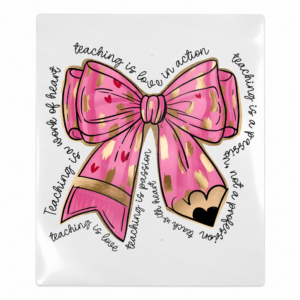 Teaching Is A Work Of Heart Bow Teacher & School UV transfer for hard-surface products