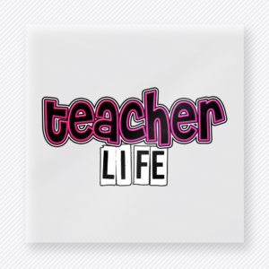Teacher Life Pink Black Teacher & School DTF Transfers