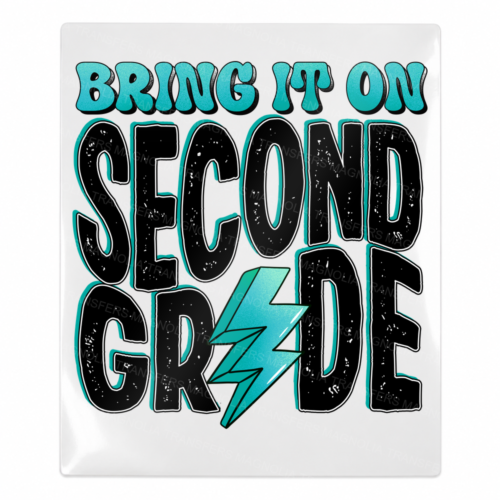 Bring It On Second Grade Aqua Teacher & School UV transfer for hard-surface products