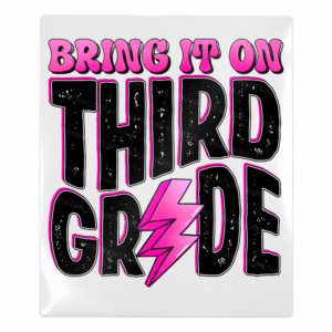 Bring It On Third Grade Hot Pink Teacher & School UV transfer for hard-surface products