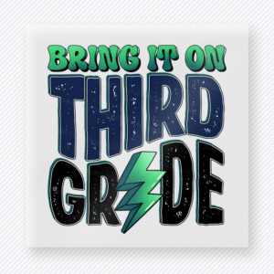 Bring It On Third Grade Blue Teacher & School DTF Transfers