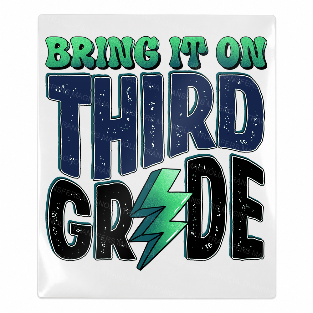 Bring It On Third Grade Blue Teacher & School UV transfer for hard-surface products