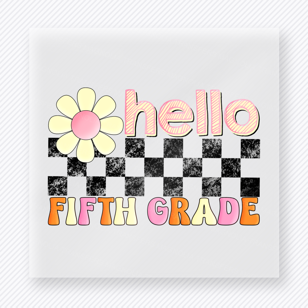 Hello Fifth Grade Teacher & School DTF Transfers