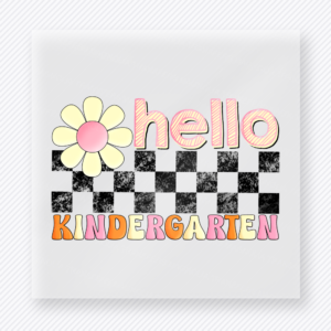 Hello Kindergarten Teacher & School DTF Transfers