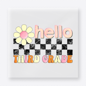 Hello Third Grade Checker Teacher & School DTF Transfers