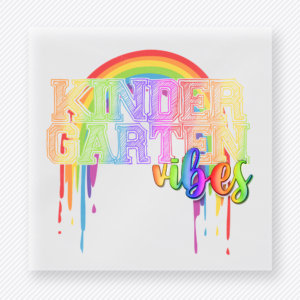 Kindergarten Vibes Teacher & School DTF Transfers