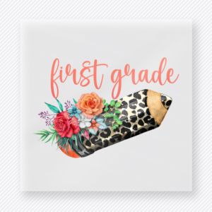 First Grade Floral Pencil Teacher & School DTF Transfers