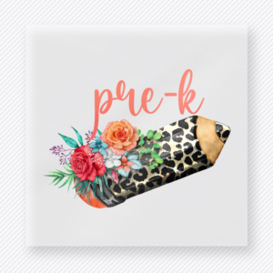 Pre-K Floral Pencil Teacher & School DTF Transfers
