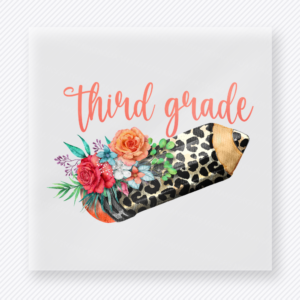 Third Grade Floral Pencil Teacher & School DTF Transfers