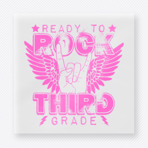 Ready To Rock Third Grade Pink Teacher & School DTF Transfers