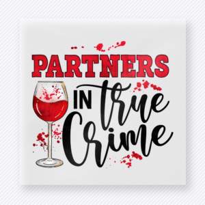 Partners In True Crime True Crime DTF Transfers