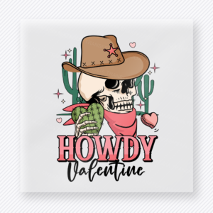 Howdy Valentine Skull Valentine's Day DTF Transfers