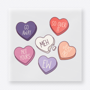 Snarky Conversation Hearts Valentine's Day DTF Transfers