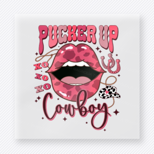 Pucker Up Cowboy Lips Valentine's Day DTF Transfers