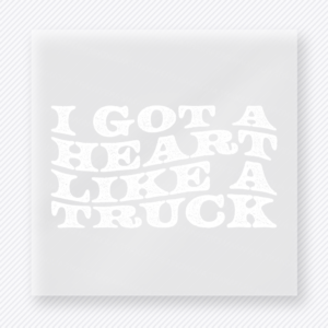 I Got A Heart Like A Truck White Valentine's Day DTF Transfers