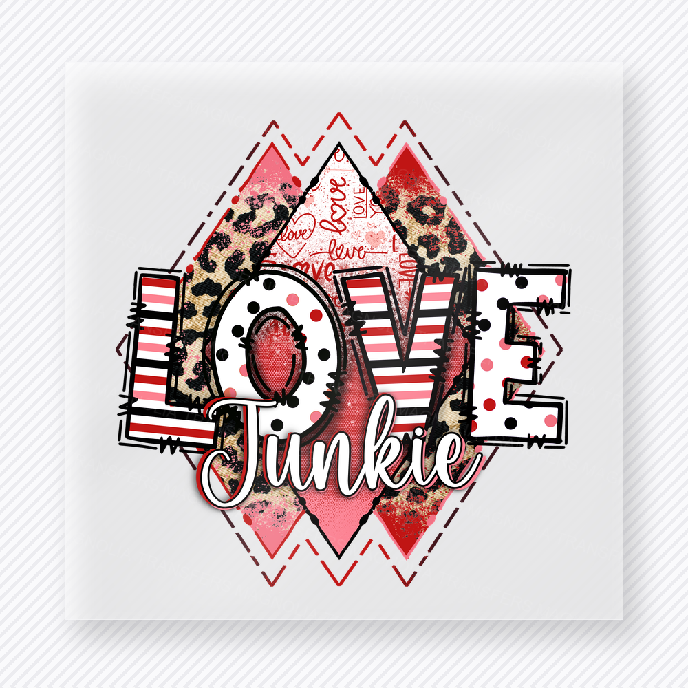 Love Junkie Valentine's Day DTF Transfers