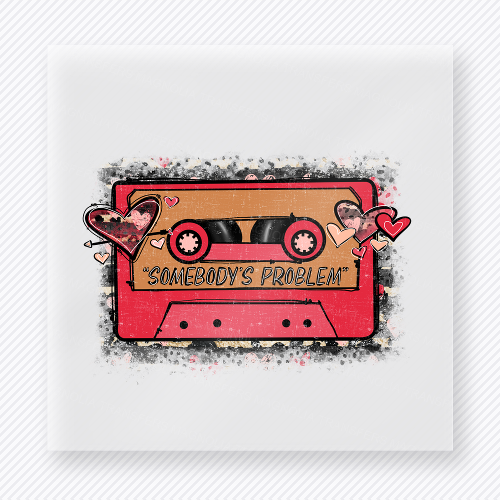 Somebody's Problem Mixtape Valentine's Day DTF Transfers