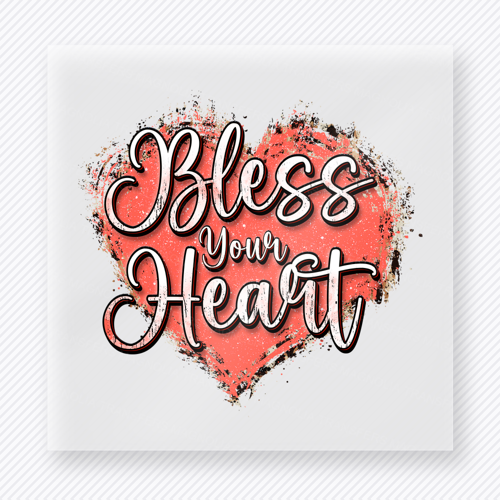Bless Your Heart Valentine's Day DTF Transfers