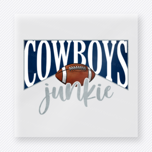 Cowboys Junkie Sports DTF Transfers ready-to-press design