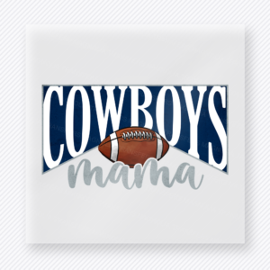 Cowboys Mama Football Sports DTF Transfers ready-to-press design