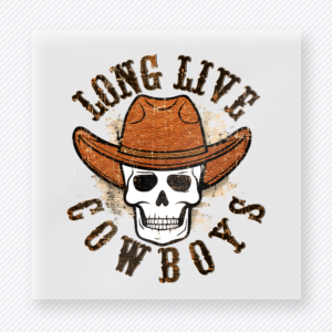 Long Live Cowboys Skull Western, Boho & Hippie DTF Transfers