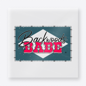 Backwoods Babe Western, Boho & Hippie DTF Transfers